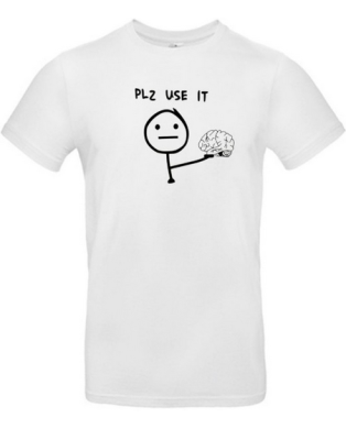 T-shirt Plz Use it