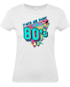 T-shirt femme take me back to the 80's